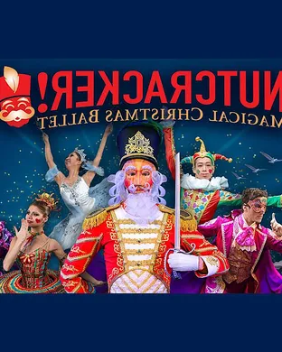 Nutcracker! Magical Christmas Ballet San Diego